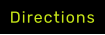 Directions